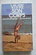 VIVRE SON CORPS POUR UNE