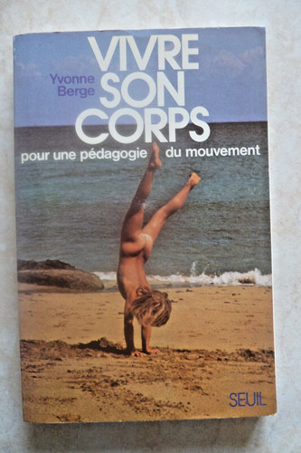 Vivre son corps pour une - pour,