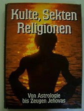 Kulte, Sekten, Religionen. Von