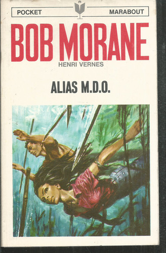 Bob morane alias d - alias, m.d.o