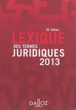Lexique des termes juridiques 2013 - 20e éd.: Lexiques, Serge Guinchard et  Thie