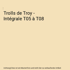 Trolls de Troy - Intégrale