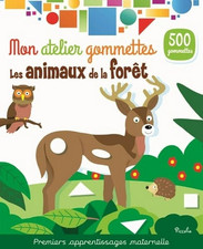 Livre Gommettes - Mon Atelier Gommettes : Les Animaux de la Fôret