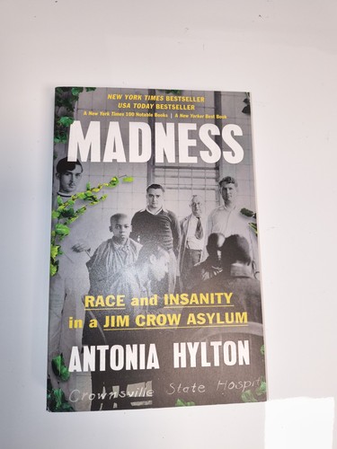 Madness race and insanity in - -,