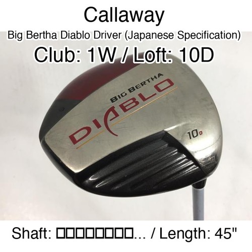 Callaway big bertha - bertha, diablo
