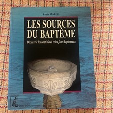 Les sources du baptême - Découvrir les baptistères et les fonts baptismaux MALLE