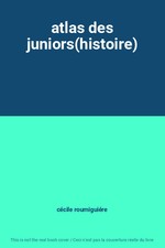 atlas des juniors(histoire)