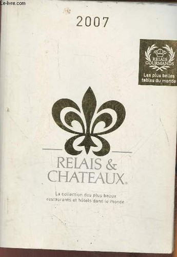Relais chateaux 2007 - 2007,