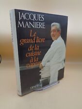 Jacques Maniere : Le grand livre de la cuisine à la vapeur