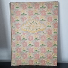 Notre France Serebriakoff Piguet 1929 Livre Enfantina Belles Illustrations 