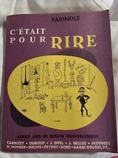 FARINOLE: C'ETAIT POUR RIRE. illustré par DUBOUT, EFFEL, PEYNET, etc. 1953 (C62)