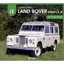 LAND-ROVER I-III de mon Pere Livre Etat - NEUVE PORT Reduit France