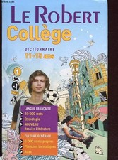 Le Robert Collège - Dictionnaire 11-15 ans. - Morvan, Gérardin, D