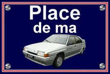 plaque " PLACE DE MA CITROEN