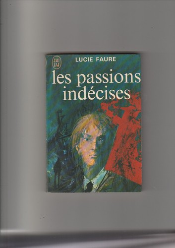 Les passions indécises - ,