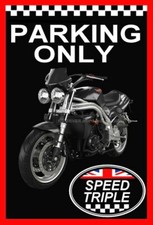 plaque " PARKING ONLY TRIUMPH T 509 SPEED TRIPLE   "  ( idée cadeau ) 