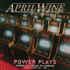 APRIL WINE - POWER PLAYS (LIVE