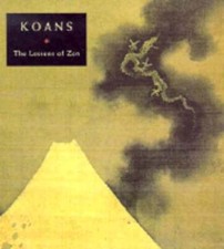 Koans: The Lessons of Zen by
