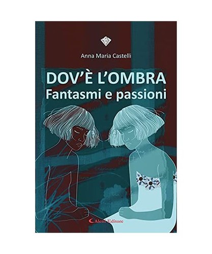 Dov ombra castelli anna - l'ombra,,