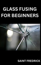 Saint Fredrick Glass Fusing