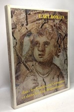 L'art romain dans les Gaules en Germanie et dans les Iles