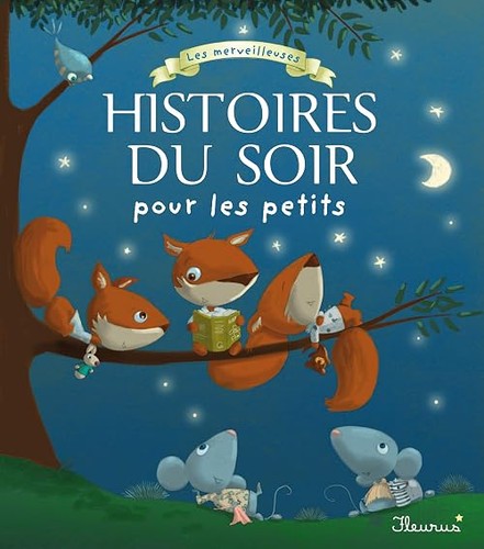 Les merveilleuses histoires - , du