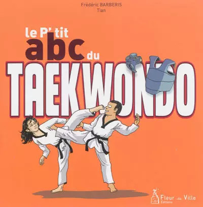 Tit abc du taekwondo - p'tit,