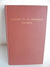 MANUEL DE LA TRAVERSE EN BOIS , 1965