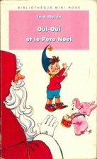 Oui-Oui et le Père Noël - Enid Blyton - V676199