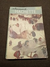 1960-Almanach Hachette-petite encyclopedie populaire de la vie pratique-lot ! 