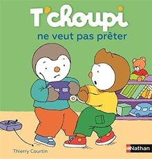 Tchoupi veut pas - tchoupi,