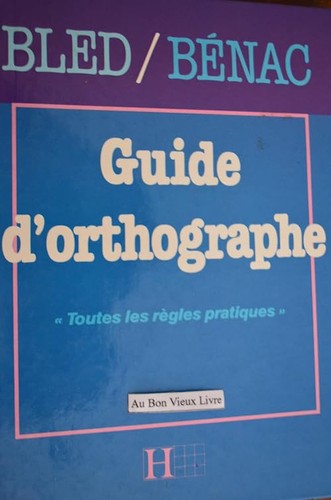 Guide orthographe hachette - guide,