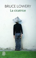 La cicatrice - Lowery, Bruce
