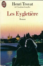 Les Eygletière Tome I - Henri Troyat - V2243375
