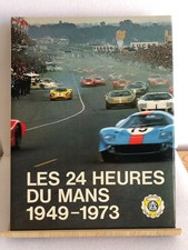 LIVRE 24 Heures du Mans 1949-1973 Moity Editions Edita Lausanne