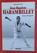 Pelote Basque JB Harambillet, joueur de légende de Bernard Erviti Atlantica 1997