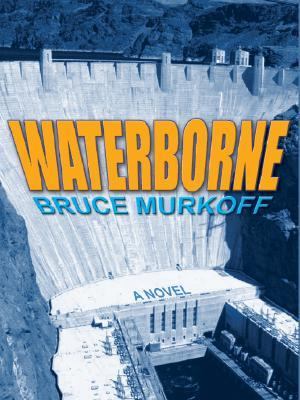 Waterborne bruce murkoff - by,