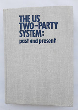 The US Two-Party System : Past