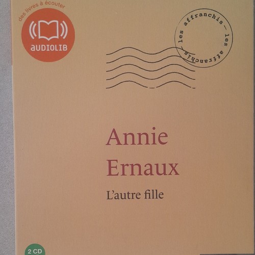 Annie ernaux autre fille - ernaux, l'autre