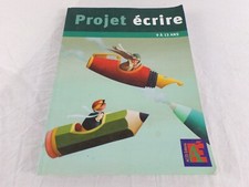 Projet écrire 9 a 13 ans Accès Editions Jean Bernard Schneider 2010