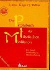 Das praxisbuch der tibetischen - das,