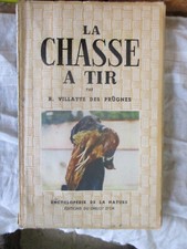 La Chasse a tir livre ancien R Villate des Prûgnes