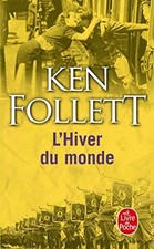 Roman historique – Ken Follett – Le Siècle, Tome 2 : L’Hiver du monde – broché