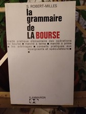 Livre "LA GRAMMAIRE DE LA BOURSE" S. Robert-Milles