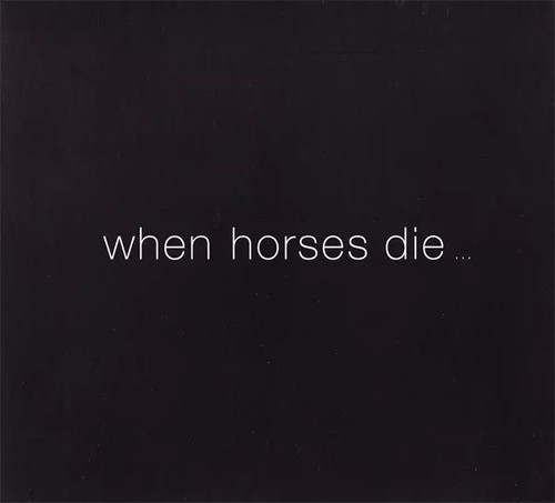 When horses die thomas - when,