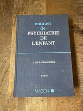 Manuel De Psychiatrie De L’enfant J De Ajuriaguerra