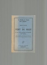 NOTICE SUR LE FORT DE VAUX Et son rôle pendant la Bataille de VERDUN
