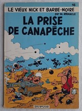 VIEUX NICK ET BARBE NOIRE 16 LA PRISE DE CANAPECHE (REMACLE) DUPUIS EO 1972 TBE