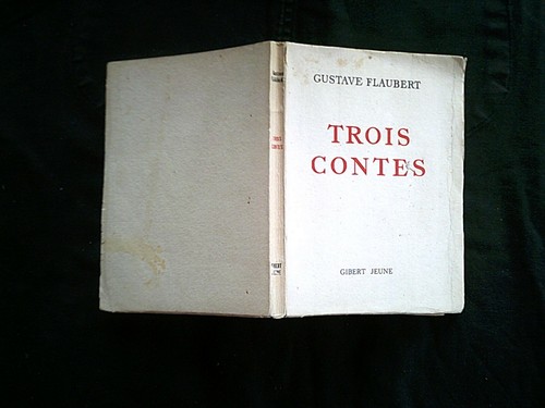 Gustave flaubert trois contes - gustave,