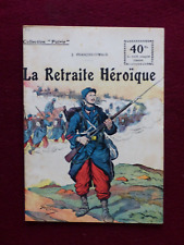 COLLECTION PATRIE n ° 72 /  GUERRE 14-18 / LA RETRAITE HEROIQUE